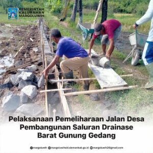 PEMBANGUNAN SALURAN DRAINASE BARAT GUNUNG GEDANG