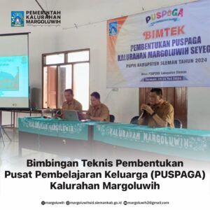 BIMTEK PEMBENTUKAN PUSPAGA KALURAHAN MARGOLUWIH