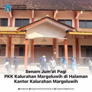 SENAM JUM’AT PAGI IBU-IBU PKK KALURAHAN MARGOLUWIH