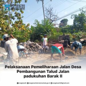 PEMELIHARAAN JALAN DESA [PEMBANGUNAN TALUD JALAN] PADUKUHAN BARAK II
