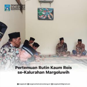 PERTEMUAN RUTIN KAUM ROIS SE-KALURAHAN MARGOLUWIH