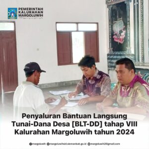 PEMBAGIAN BANTUAN LANGSUNG TUNAI DANA DESA (BLT-DD) Tahap VIII Tahun Anggaran 2024