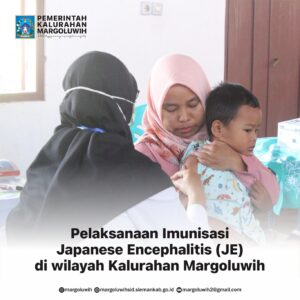 PELAKSANAAN IMUNISASI JAPANESE ENCEPHALITIS (JE) DI WILAYAH KALURAHAN MARGOLUWIH
