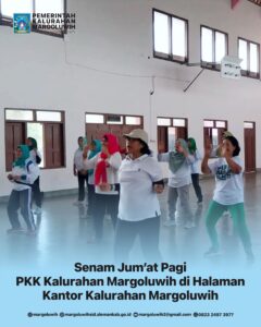 SENAM JUM’AT PAGI IBU-IBU PKK KALURAHAN MARGOLUWIH