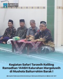 KEGIATAN SAFARI TARAWIH KELILING RAMADHAN 1446H Kalurahan Margoluwih Di MUSHOLA BAITURROHIM PADUKUHAN BARAK I
