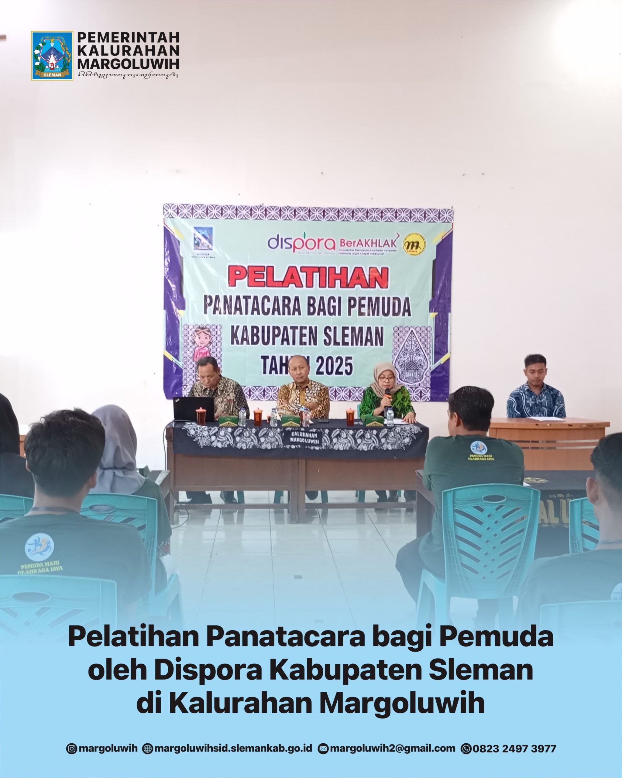 PELATIHAN PANATACARA BAGI PEMUDA OLEH DINAS PEMUDA DAN OLAHRAGA KABUPATEN SLEMAN DI KALURAHAN MARGOLUWIH