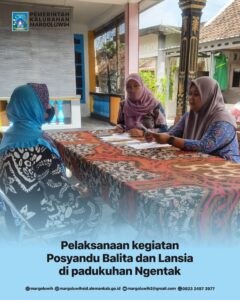 PELAKSANAAN KEGIATAN POSYANDU BALITA DAN LANSIA DI PADUKUHAN  NGENTAK