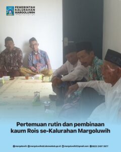 PERTEMUAN RUTIN DAN PEMBINAAN KAUM ROIS SE-KALURAHAN MARGOLWUIH