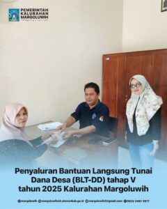 PENYALURAHAN BANTUAN LANGSUNG TUNAI DANA DESA (BLT-DD) TAHAP V KALURAHAN MARGOLUWIH TAHUN 2025