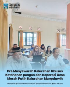 PRA MUSYAWARAH KALURAHAN KHUSUS KETAHANAN PANGAN DAN KOPERASI MERAH PUTIH KALURAHAN MARGOLUWIH