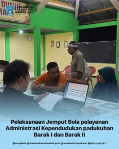 PELAKSANAAN JEMPUT BOLA PELAYANAN ADMINISTRASI KEPENDUDUKAN PADUKUHAN (JEBOL PADUKA) DI PADUKUHAN BARAK I DAN BARAK II