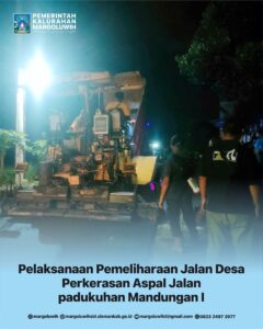 [PELAKSANAAN PEMELIHARAAN JALAN DESA] PERKERASAN ASPAL JALAN PADUKUHAN MANDUNGAN I
