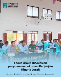 FOCUS GROUP DISCUSSION PENYUSUNAN DOKUMEN PERJANJIAN KINERJA LURAH DALAM RANGKA PENGEMBANGAN SISTEM AKUNTABILITAS KINERJA INSTANSI PEMERINTAH (SAKIP) KALURAHAN MARGOLUIWH