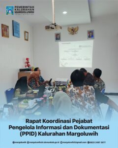 RAPAT KOORDINASI PEJABAT PENGELOLA INFORMASI DAN DOKUMENTASI (PPID) KALURAHAN MARGOLUWIH