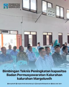 BIMTEK TEKNIS PENINGKATAN KAPASITAS BADAN PERMUSYAWARATAN KALURAHAN (BPKal) KALURAHAN MARGOLUWIH