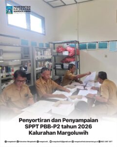 PENYORTIRAN DAN PENYAMPAIAN SPPT PBB-P2 TAHUN 2026 KALURAHAN MARGOLUWIH