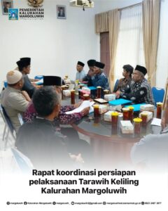 RAPAT KOORDINASI PERSIAPAN PELAKSANAAN TARAWIH KELILING KALURAHAN MARGOLUWIH