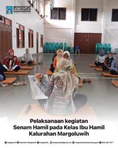 PELAKSANAAN KEGIATAN SENAM HAMIL PADA KELAS IBU HAMIL KALURAHAN MARGOLUWIH