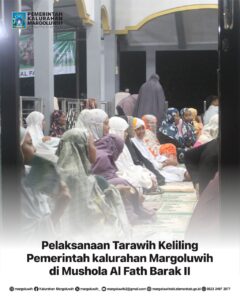 PELAKSANAAN TARAWIH KELILING PEMERINTAH KALURAHAN MARGOLUWIH DI MUSHOLA AL FATH BARAK II