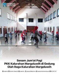 SENAM JUM’AT PAGI IBU-IBU PKK KALURAHAN MARGOLUWIH