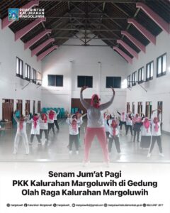 SENAM JUM’AT PAGI IBU-IBU PKK KALURAHAN MARGOLUWIH