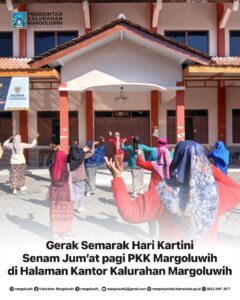 GERAK SEMANGAT HARI KARTINI SENAM JUM’AT PAGI PKK KALURAHAN MARGOLUWIH