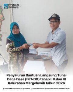 PENYALURAN BANTUAN LANGSUNG TUNAI DANA DESA (BLT-DD) TAHAP I, II DAN III KALURAHAN MARGOLUWIH TAHUN 2026