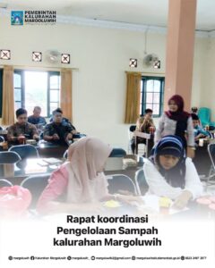 RAPAT KOORDINASI PENGELOLAAN SAMPAH KALURAHAN MARGOLUWIH