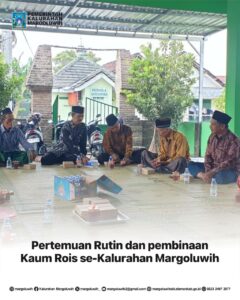 PERTEMUAN RUTIN DAN PEMBINAAN KAUM ROIS SE-KALURAHAN MARGOLUWIH