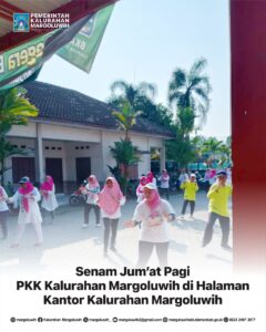SENAM JUM’AT PAGI PKK KALURAHAN MARGOLUWIH