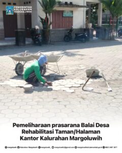 PEMELIHARAAN PRASARANA BALAI DESA REHABILITASI TAMAN/HALAMAN KANTOR KALURAHAN MARGOLUWIH