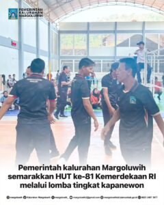 PEMERINTAH KALURAHAN MARGOLUWIH SEMARAKKAN HUT KE-81 KEMERDEKAAN REPUBLIK INDONESIA MELALUI LOMBA TINGKAT KAPANEWON
