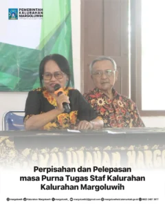 PERPISAHAN DAN PELEPASAN PURNA TUGAS STAF KALURAHAN MARGOLUWIH