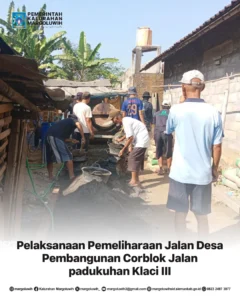 PELAKSANAAN PEMELIHARAAN JALAN DESA PEMBANGUNAN CORBLOK JALAN PADUKUHAN KLACI III
